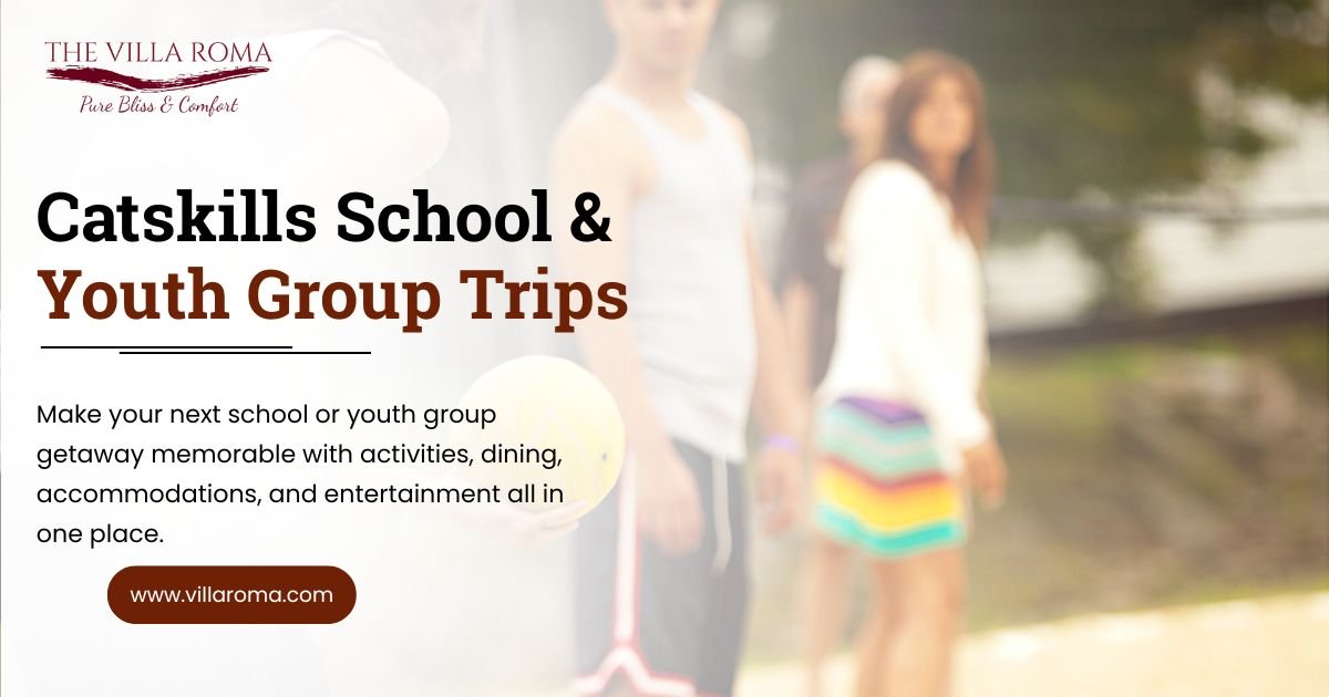 Youth Group & School Trip Packages at The Villa Roma: Where Learning, Adventure, and Teamwork Come Together