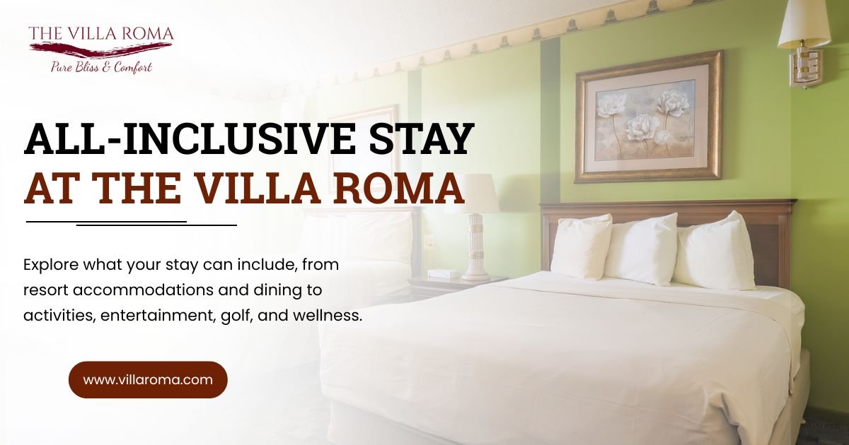 What Does an All-Inclusive Stay at The Villa Roma Include?