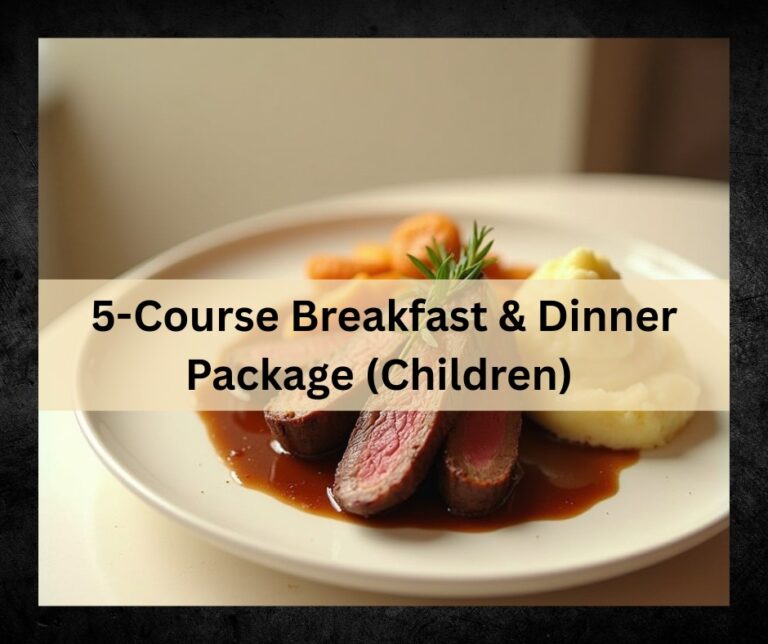 5-Course Dinner & Breakfast Package (Children) 1 WhatsApp Image 2025 07 22 at 10.09.42 PM 1