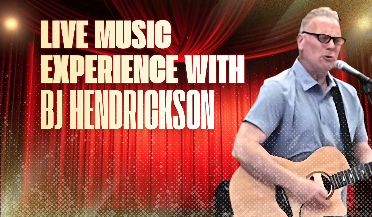 Live Music Experience with BJ Hendrickson 1 BJ HENDRICKSON web