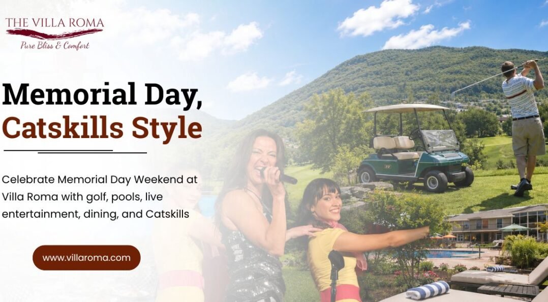 Families enjoying Memorial Day Weekend activities, golf, pool, dining, and entertainment at Villa Roma Resort in the Catskills