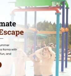 Summer Vacation Ideas: How to Spend the Perfect Summer Getaway at The Villa Roma 2 Summer Vacation Ideas: How to Spend the Perfect Summer Getaway at The Villa Roma